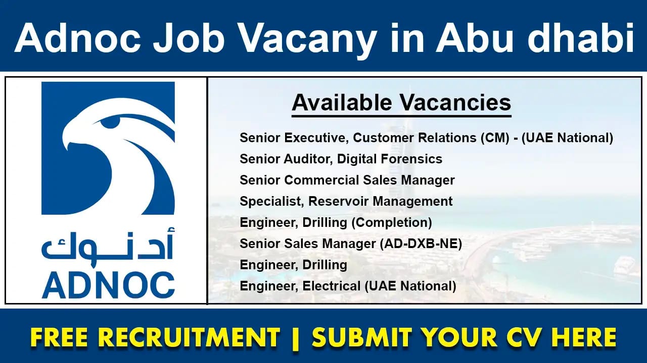 Jobs in Abu Dhabi National Oil Business (ADNOC)