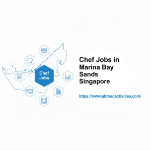 Chef Jobs in Marina Bay Sands Singapore