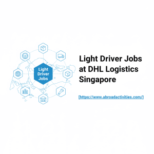Light Driver Jobs at DHL Logistics Singapore