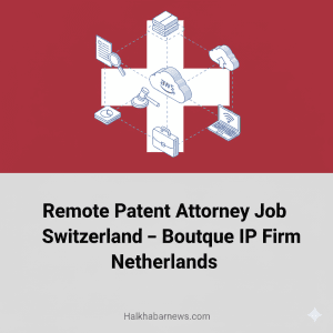 Remote Patent Attorney Switzerland