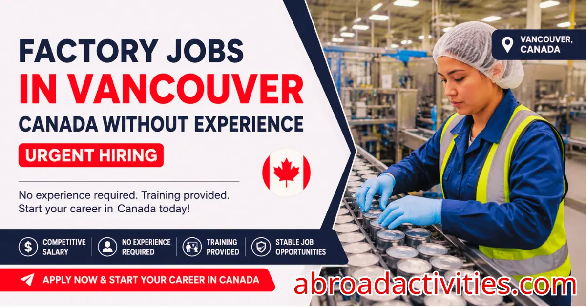 Factory Jobs in Vancouver Canada Without Experience