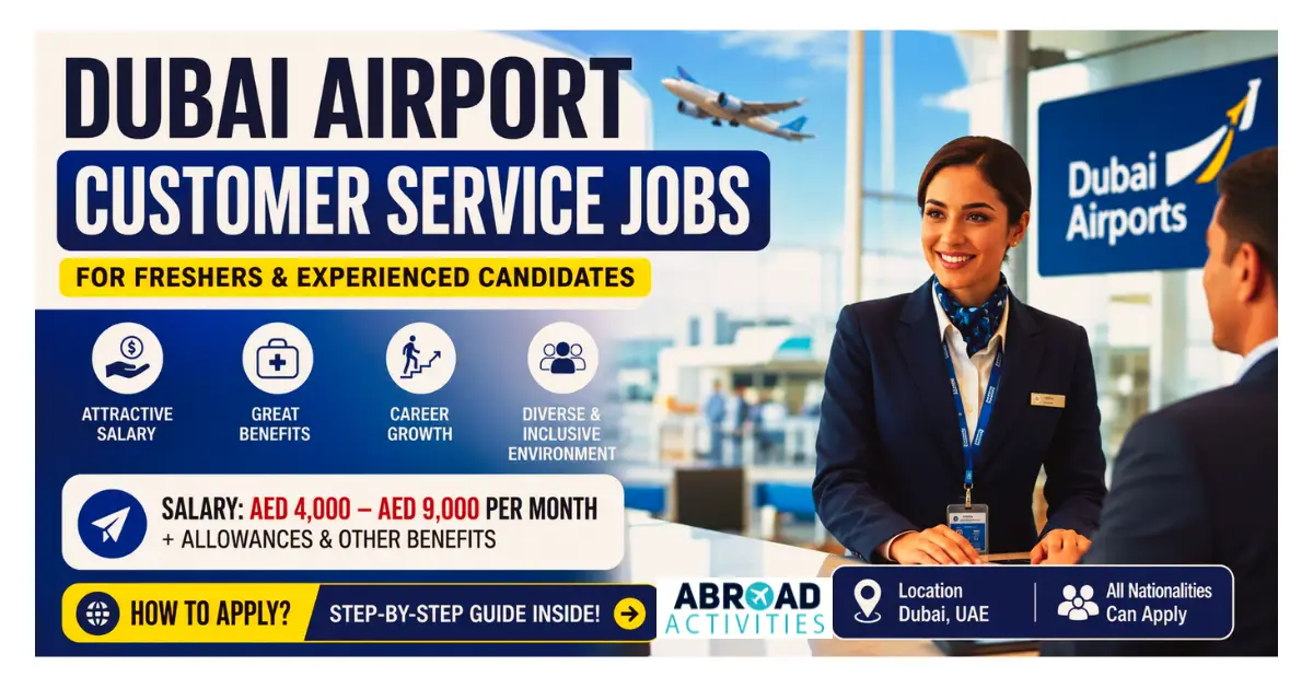 Dubai Airport Customer Service Jobs 2026 for Freshers and Experienced Candidates | Salary, Benefits & How to Apply